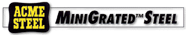 MiniGrated Steel